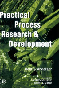 Practical Process Research and Development Neal G. Anderson Author