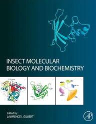 Insect Molecular Biology and Biochemistry Lawrence I. Gilbert Editor
