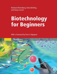 Biotechnology for Beginners Reinhard Renneberg Author