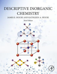 Descriptive Inorganic Chemistry James E. House Author