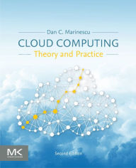 Cloud Computing: Theory and Practice Dan C. Marinescu Author