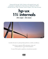 HP-UX 11i Internals Chris Cooper Author