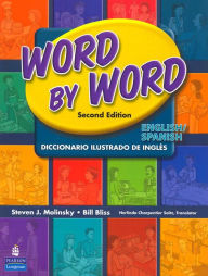 Word by Word Picture Dictionary English/Spanish Edition Steven Molinsky Author