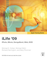 Apple Training Series: iLife (iLife '09 Edition) Michael Cohen Author