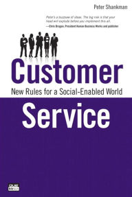 Customer Service: New Rules for a Social-Enabled World (Que Biz-Tech) (English Edition)