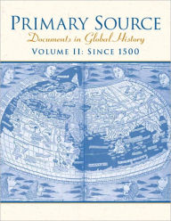 Primary Source: Documents in World History, Volume 2 - Pearson Education