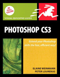 Photoshop CS3: Visual QuickPro Guide Elaine Weinmann Author
