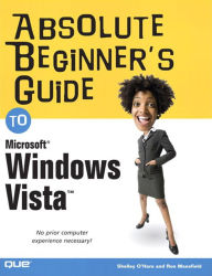 Absolute Beginner's Guide to Microsoft Windows Vista (English Edition)