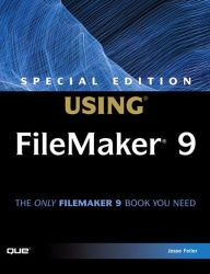 Special Edition Using FileMaker 9