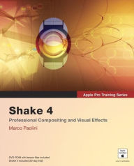 Apple Pro Training Series: Shake 4 - Marco Paolini