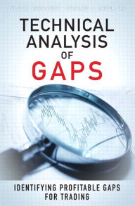 Technical Analysis of Gaps: Identifying Profitable Gaps for Trading Julie Dahlquist Author