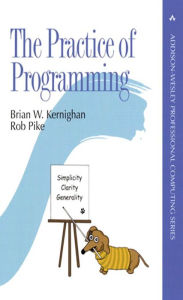 The Practice of Programming Brian Kernighan Author