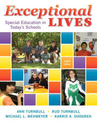Exceptional Lives: Special Education in Today's Schools, Loose-Leaf Version - Ann A. Turnbull