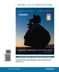 Understanding Psychology with DSM5 Update, Books a la Carte Edition Plus MyPsychLab with Pearson eText - Charles G. Morris Professor Emeritus