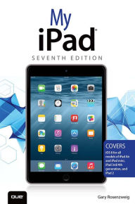 My iPad (Covers iOS 8 on all models of iPad Air, iPad mini, iPad 3rd/4th generation, and iPad 2): My iPad _p7