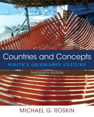 Countries and Concepts: Politics, Geography, Culture Plus NEW MyPoliSciLab for Comparative Politics -- Access Card Package - Michael G. Roskin