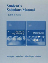 Student's Solutions Manual for Algebra and Trigonometry: Graphs and Models Judith Penna Author