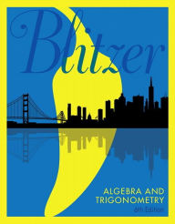 Algebra and Trigonometry Robert Blitzer Author