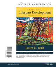 Exploring Lifespan Development Books a la Carte Plus NEW MyDevelopmentLab-- Access Card Package Laura E. Berk Author