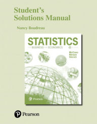 Student Solutions Manual for Statistics for Business and Economics Nancy Boudreau Author