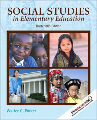 Social Studies in Elementary Education -With Sampler - Walter C. Parker