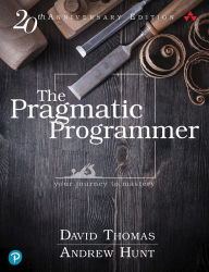 Pragmatic Programmer, The: Your journey to mastery, 20th Anniversary Edition David Thomas Author
