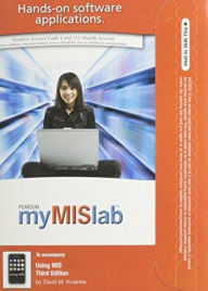 MyMISLab with Pearson eText 12-month Student Access Code Card for Using MIS - David M. Kroenke