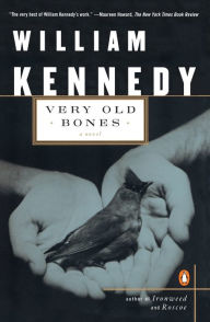 Very Old Bones William Kennedy Author