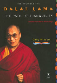 The Path to Tranquility: Daily Wisdom Dalai Lama Author