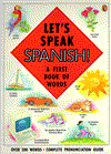 Let's Speak Spanish!: A First Book of Words - Katherine Farris