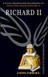Richard II (Arkangel Complete Shakespeare Series) - William Shakespeare