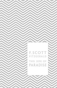 This Side of Paradise F. Scott Fitzgerald Author