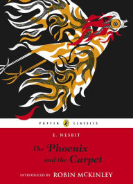 The Phoenix and the Carpet E. Nesbit Author