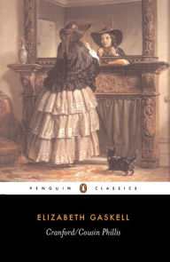 Cranford/Cousin Phillis Elizabeth Gaskell Author