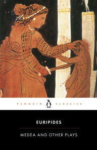 Medea and Other Plays Euripides Author