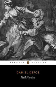 The Fortunes and Misfortunes of the Famous Moll Flanders Daniel Defoe Author