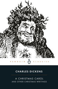 A Christmas Carol and Other Christmas Writings Charles Dickens Author