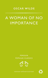 A Woman of No Importance Oscar Wilde Author
