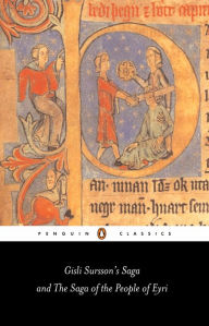 Gisli Sursson's Saga and the Saga of the People of Eyri Penguin Books Ltd Author