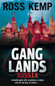 Ganglands: Russia: Russia - Ross Kemp