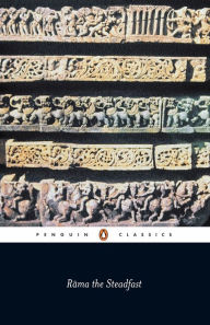 Rama the Steadfast: An Early Form of the Ramayana Valmiki Author