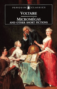 Micromegas and Other Short Fictions Voltaire Author