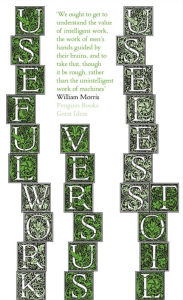 Useful Work v. Useless Toil William Morris Author