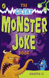The Great Monster Joke Book Amanda Li Author