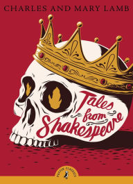 Tales from Shakespeare Charles Lamb Author