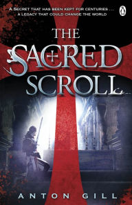 The Sacred Scroll Anton Gill Author