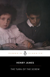 The Turn of the Screw: Penguin Classics Henry James Author
