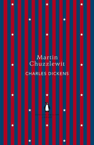 Martin Chuzzlewit Charles Dickens Author