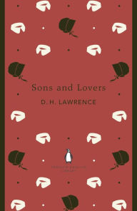 Sons and Lovers D. H. Lawrence Author