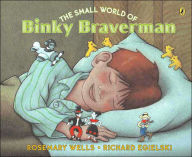 The Small World of Binky Braverman - Rosemary Wells
